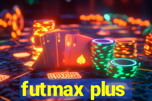 futmax plus